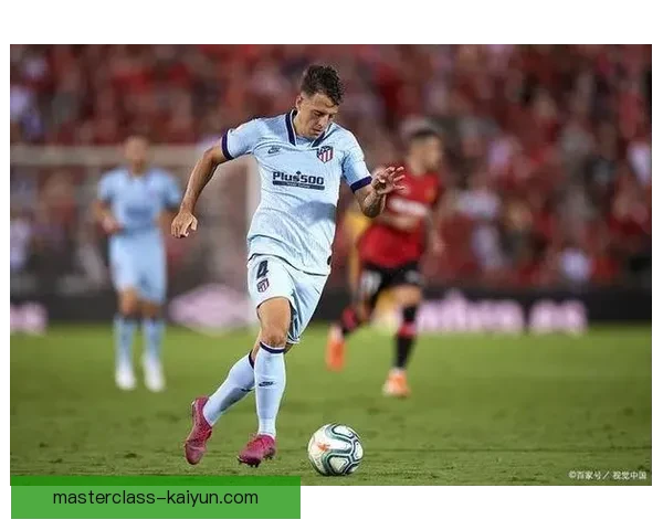 马洛卡锋线表现稳健，近期进攻效率逐渐提升引发关注