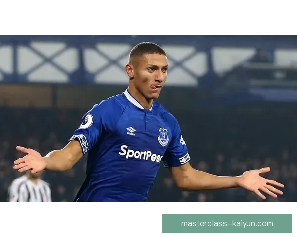 理查利森情绪管理持续提升，期待在赛季后期发挥稳定